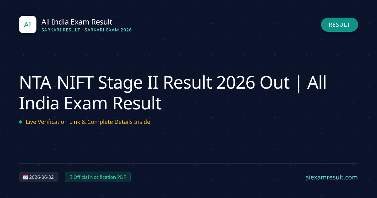 NTA NIFT Stage II Result 2026 Out | All India Exam Result