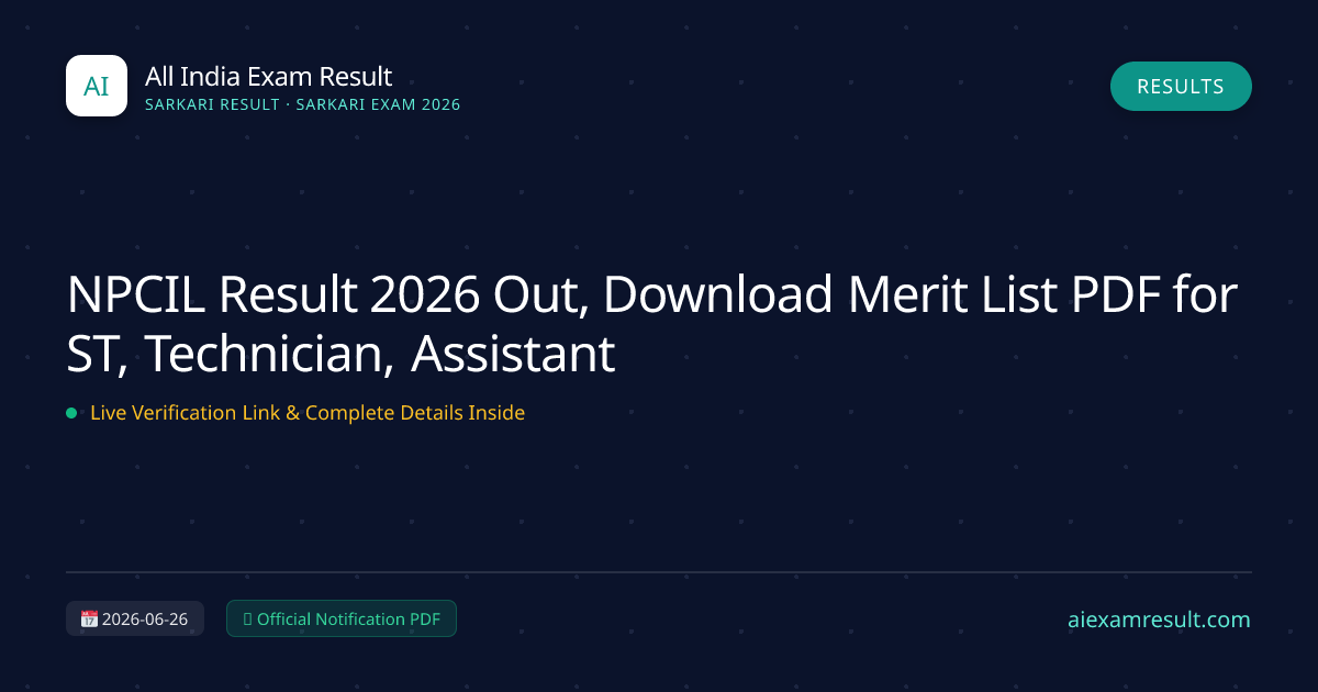 NPCIL Result 2026 Out, Download Merit List PDF for ST, Technician, Assistant